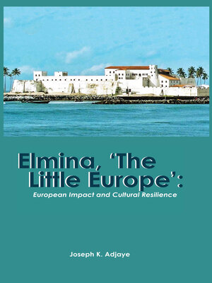 cover image of Elmina, 'The Little Europe'